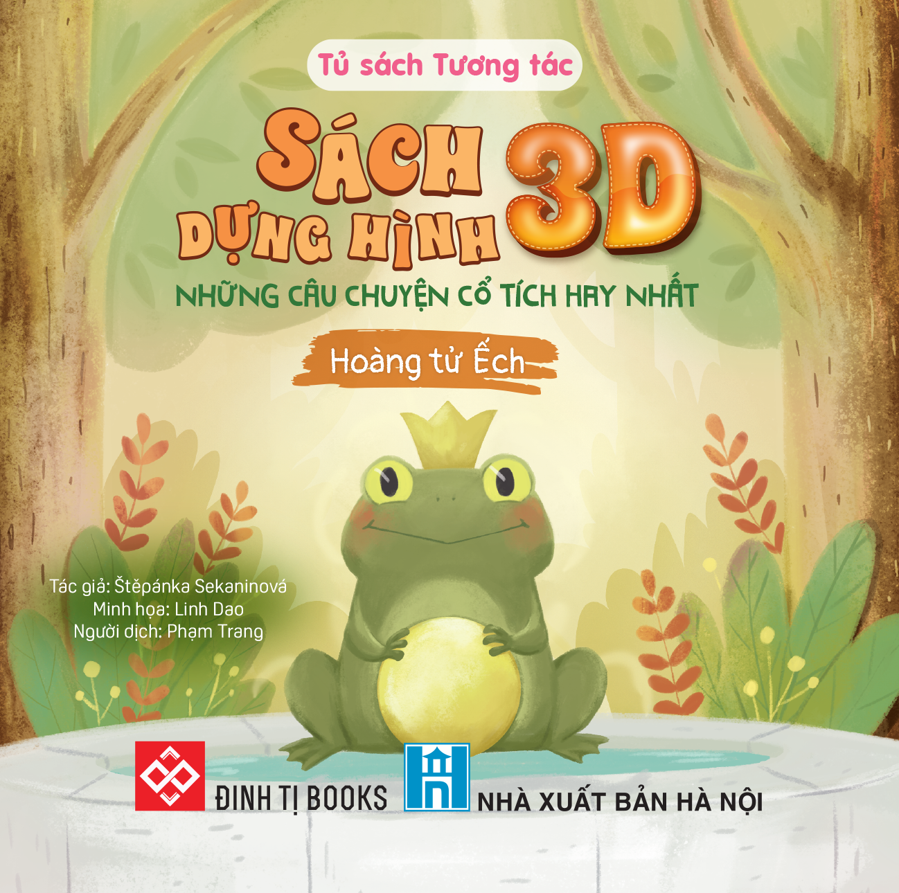 Sách - Sách Dựng Hình 3D - Những Câu Chuyện Cổ Tích Hay Nhất - Hoàng Tử Ếch - Bìa Cứng