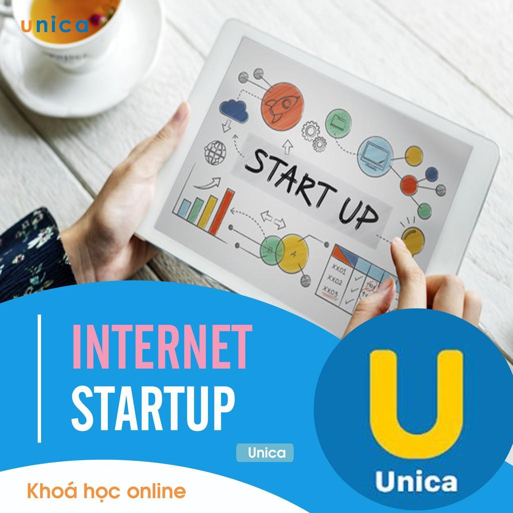 - Khóa học PHÁT TRIỂN CÁ NHÂN- Internet Startup- UNICA.VN