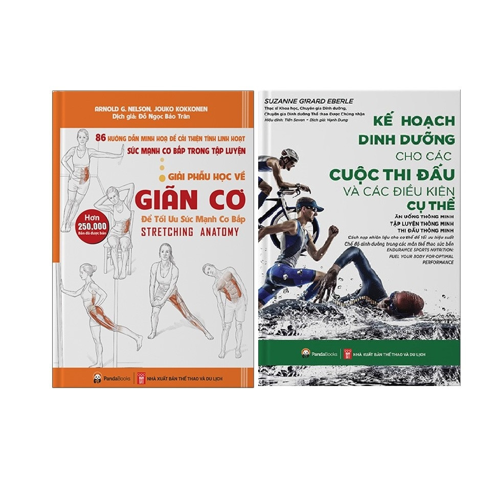 Combo 2 Cuốn Giải Phẫu Học Về Giãn Cơ - Giãn Cơ Để Tối Ưu Sức Mạnh Cơ Bắp + Kế Hoạch Dinh Dưỡng Cho Các Cuộc Thi Đấu Và Điều Kiện Cụ Thể