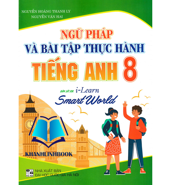 Sách - Ngữ Pháp Và Bài Tập Thực Hành Tiếng Anh 8
