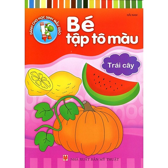 Bé Tập Tô Màu - Trái Cây (Tái Bản)