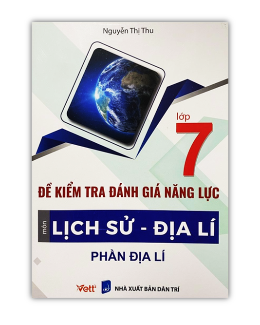 Sách - Đề kiểm tra đánh giá năng lực môn Lịch Sử - Địa lí lớp 7
