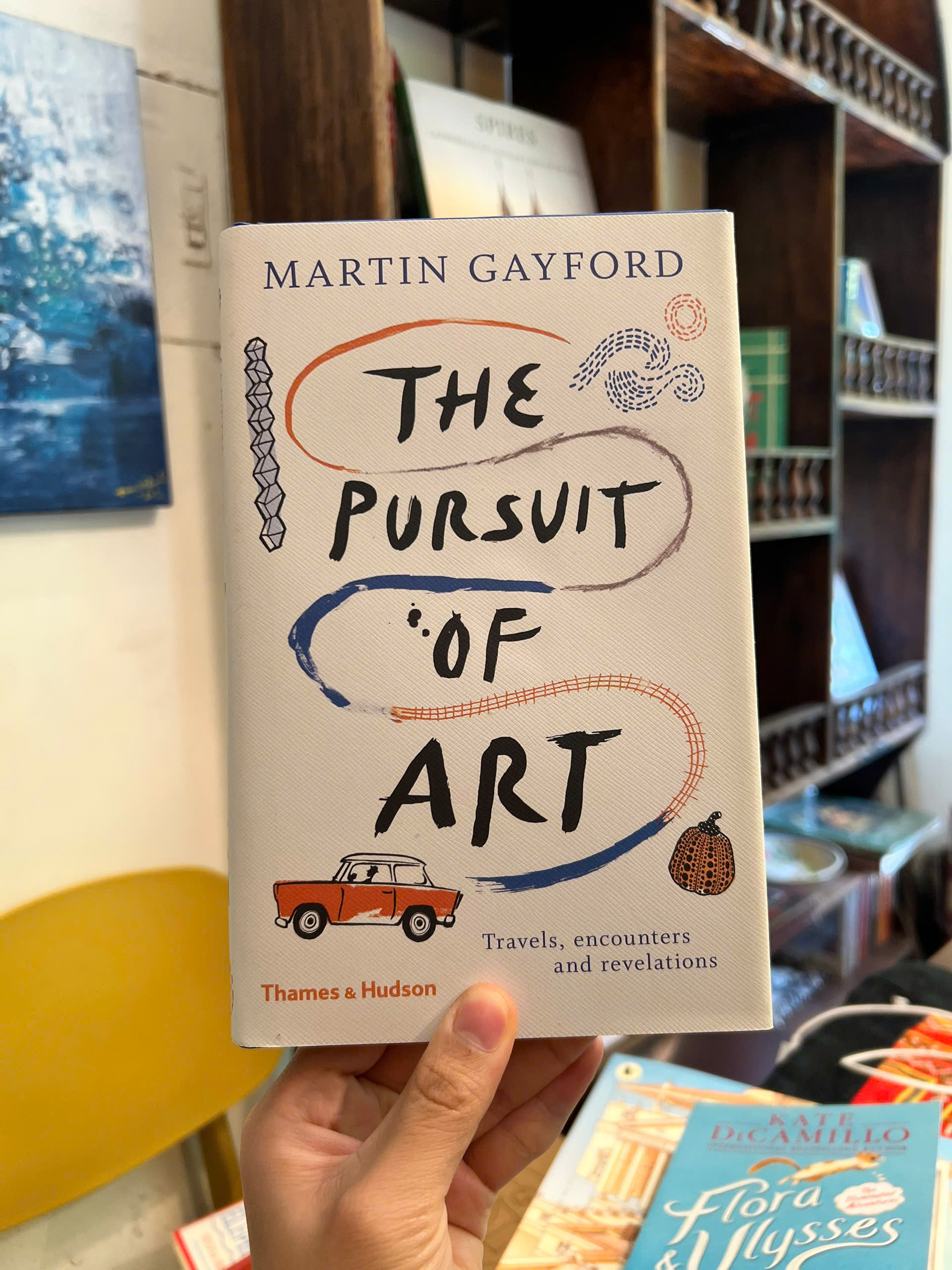 Sách - The Pursuit of Art: Travels, Encounters &amp; Revelations by Martin Gayford | Ngoại văn Bìa cứng