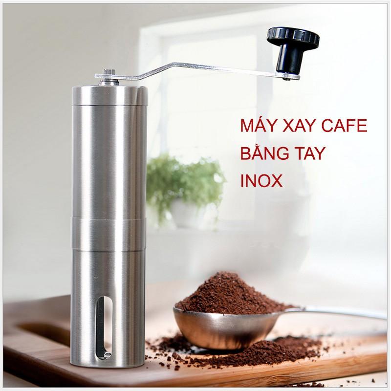 MÁY XAY CÀ PHÊ BẰNG TAY LÀM BẰNG THÉP INOX KHÔNG GỈ