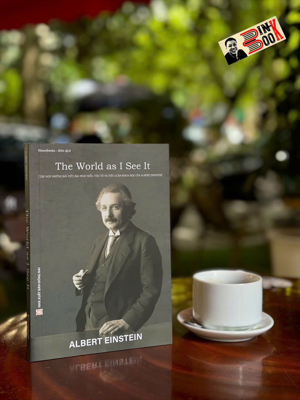 THẾ GIỚI NHƯ TÔI THẤY - The World as I See It - Albert Einstein – Hanoibooks