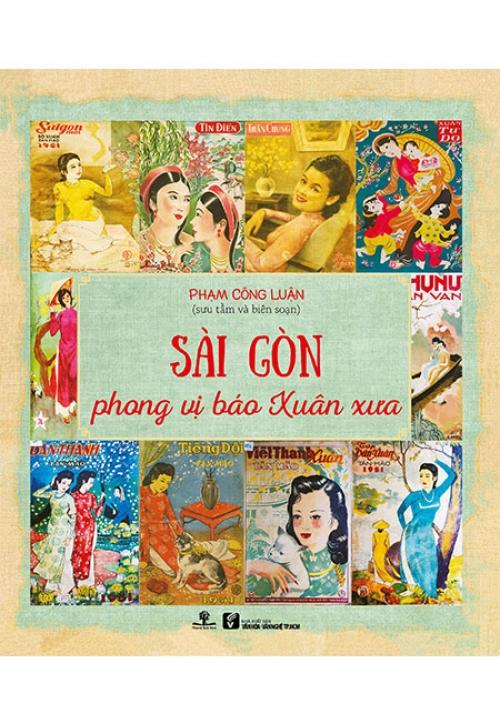 Sách Sài Gòn - Phong Vị Báo Xuân Xưa