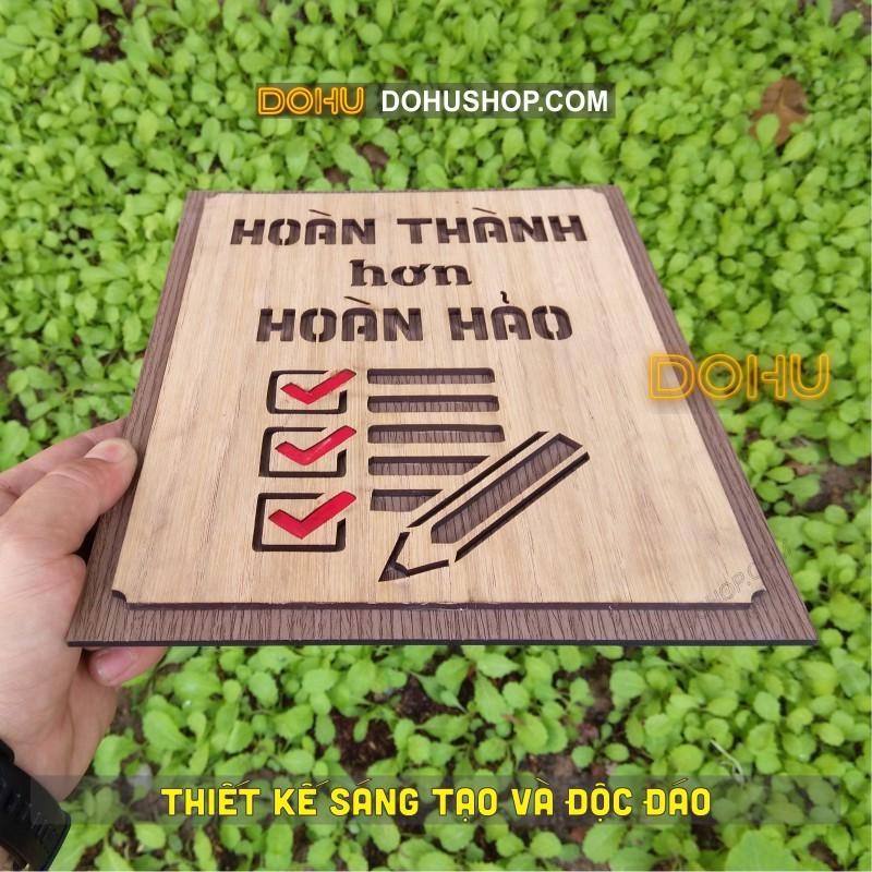 Tranh Treo Tường Gỗ Tạo Động Lực DOHU203: “Hoàn thành hơn hoàn hảo” - Giá Siêu Rẻ Mang Phong cách Vintage Sang Trọng