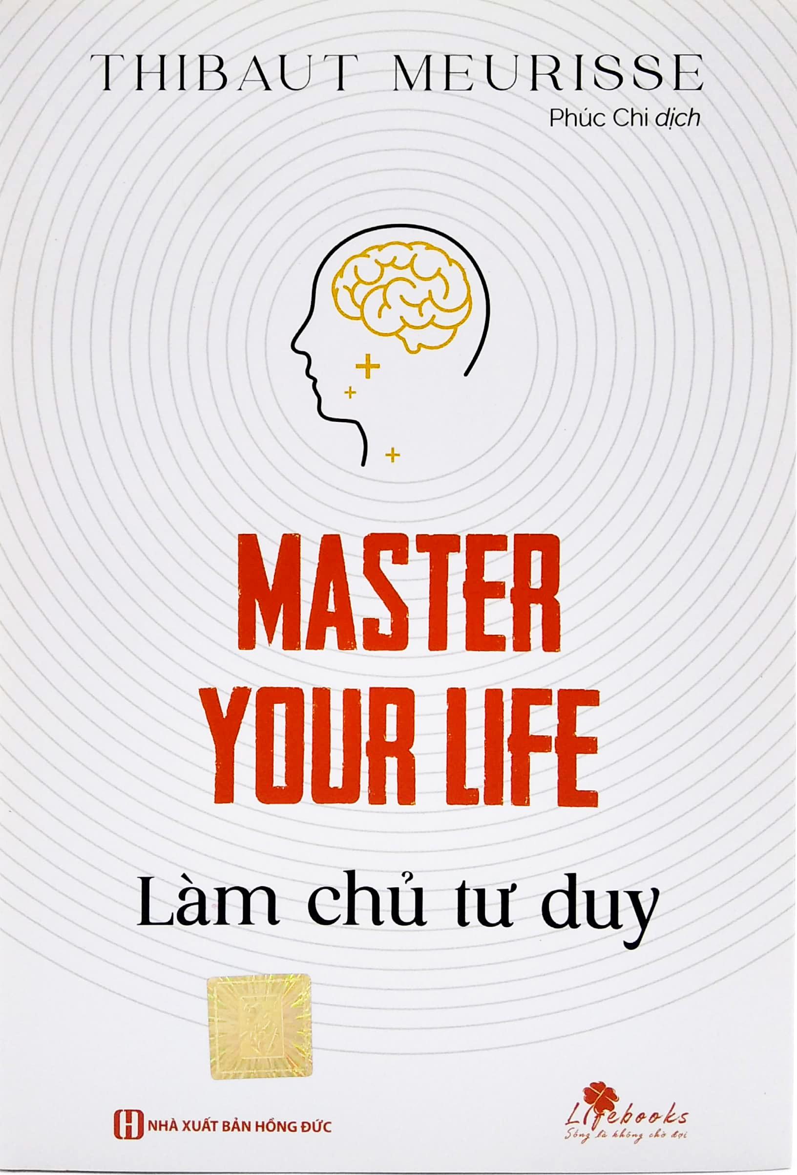 Master Your Life - Làm Chủ Tư Duy