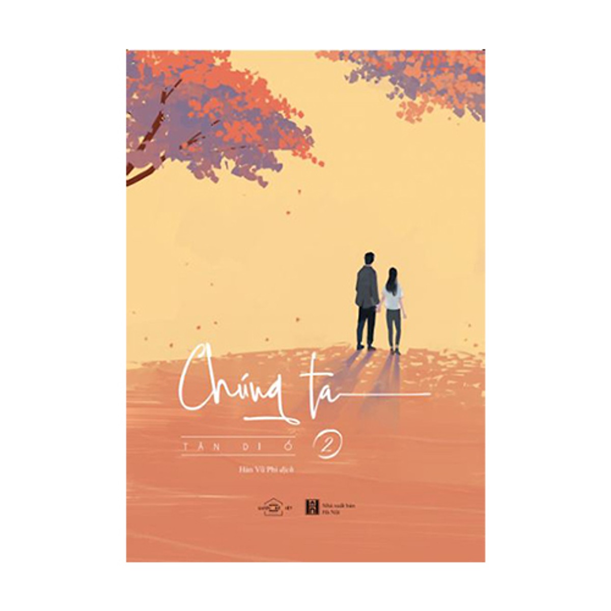 Chúng Ta - Tân Di Ổ - Bản Đặc Biệt Tặng Kèm 04 Postcard + Sổ Tay ( Bộ 2 Tập )