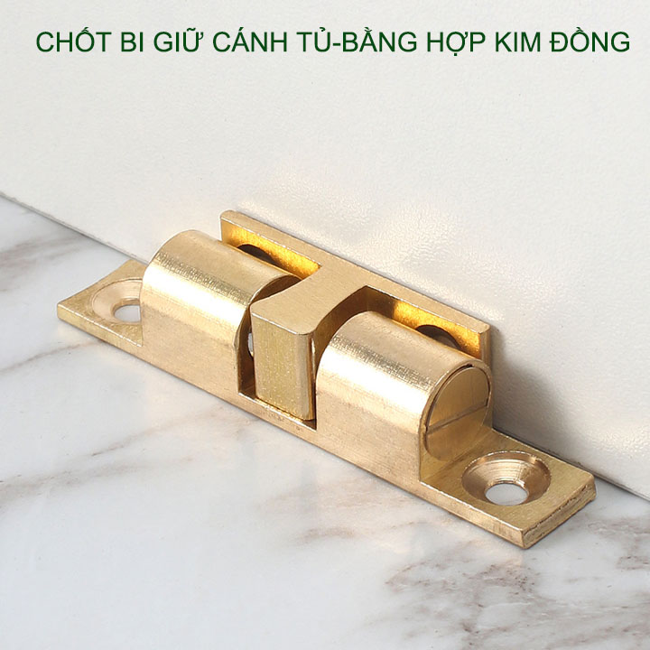 01 Chốt bi giữ cánh tủ, chốt bi gài cánh tù bằng hợp kim đồng, có nhiều cỡ cho khách lựa chọn