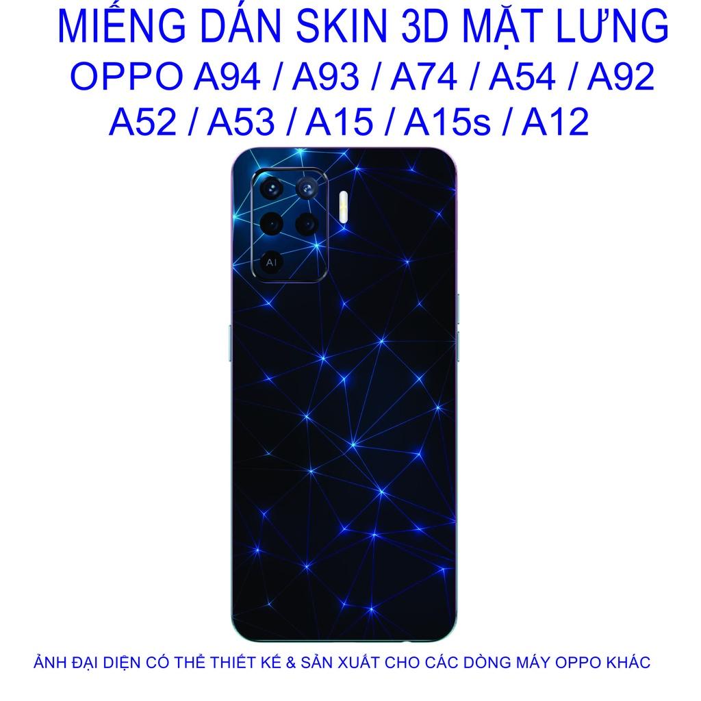 Miếng Dán Skin 3D mặt lưng dành cho OPPO A94 / A93 / A74 / A54 / A92 / A52 / A53 / A15 / A15s / A12 chống trầy xước