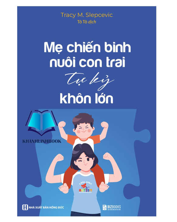 Sách - Mẹ chiến binh nuôi con trai tự kỷ khôn lớn (MC)