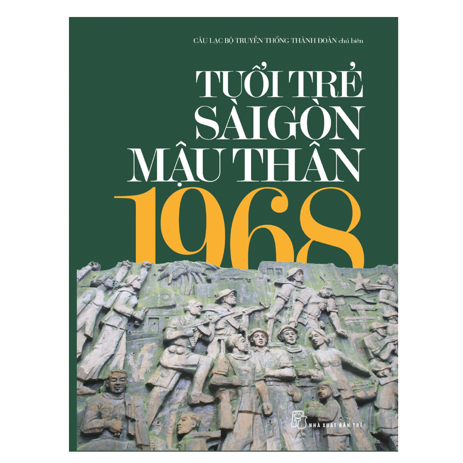 Tuổi Trẻ Sài Gòn Mậu Thân 1968