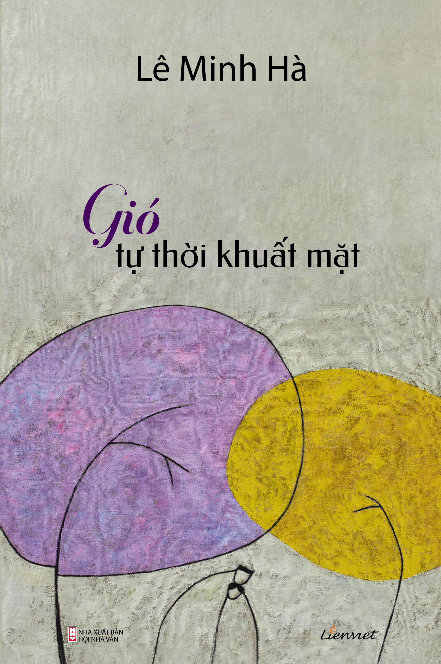 Bộ 3 tiểu thuyết Lê Minh Hà: Gió tự thời khuất mặt, Phố vẫn gió, Những ta