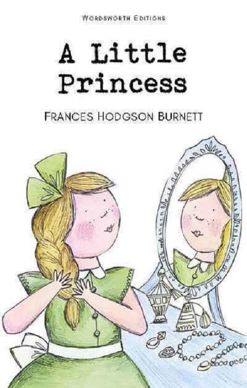 Wordsworth Classics: A Little Princess