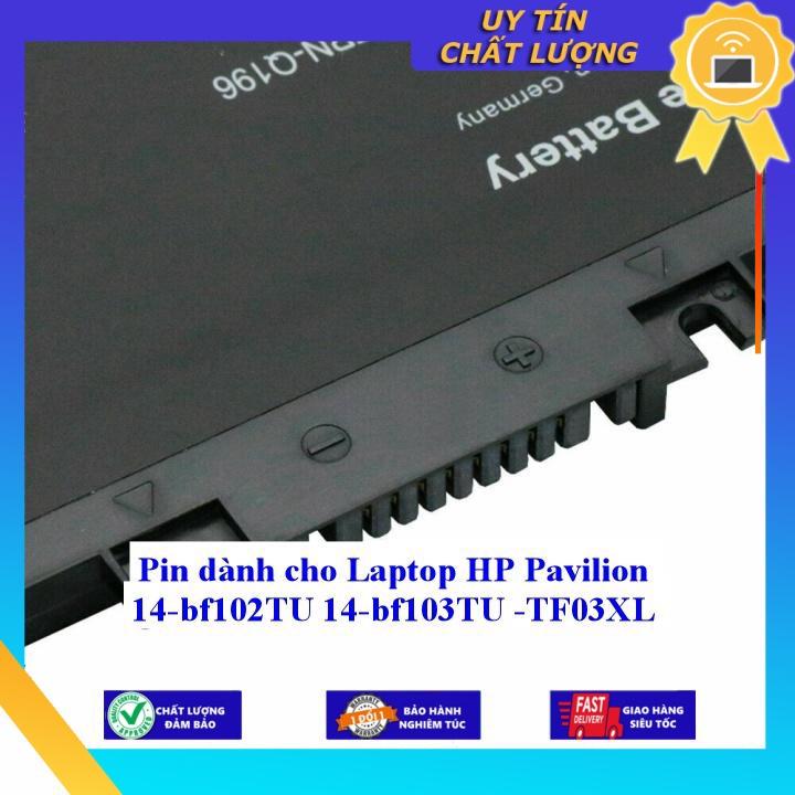 Pin dùng cho Laptop HP Pavilion 14-bf102TU 14-bf103TU TF03XL - Hàng Nhập Khẩu New Seal