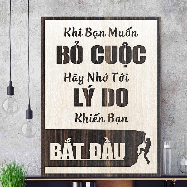 Tranh gỗ decor tạo động lực &quot;Khi bạn muốn bỏ cuộc - Hãy nhớ tới lý do khiến bạn bắt đầu