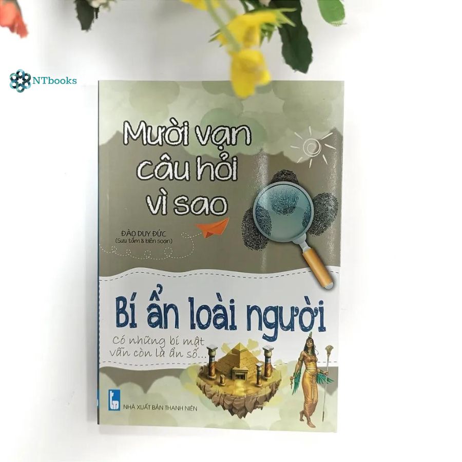 Sách Mười vạn câu hỏi vì sao - Bí ẩn loài người