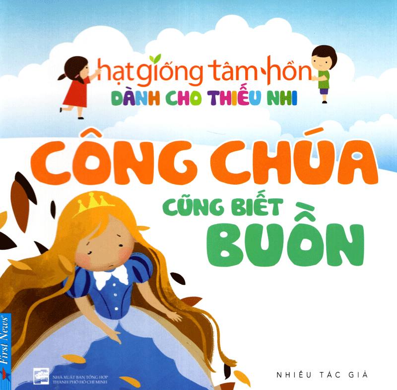 Công Chúa Cũng Biết Buồn (Tái Bản 2020)