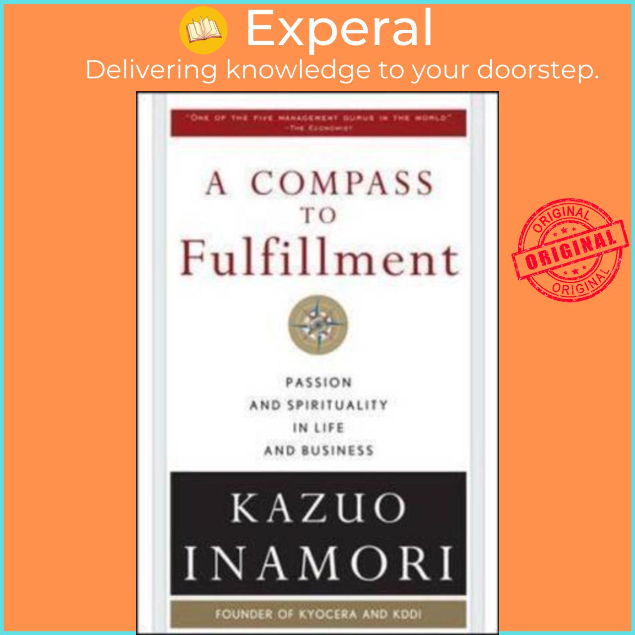 Sách - A Compass to Fulfillment: Passion and Spirituality in Life and Business by Kazuo Inamori