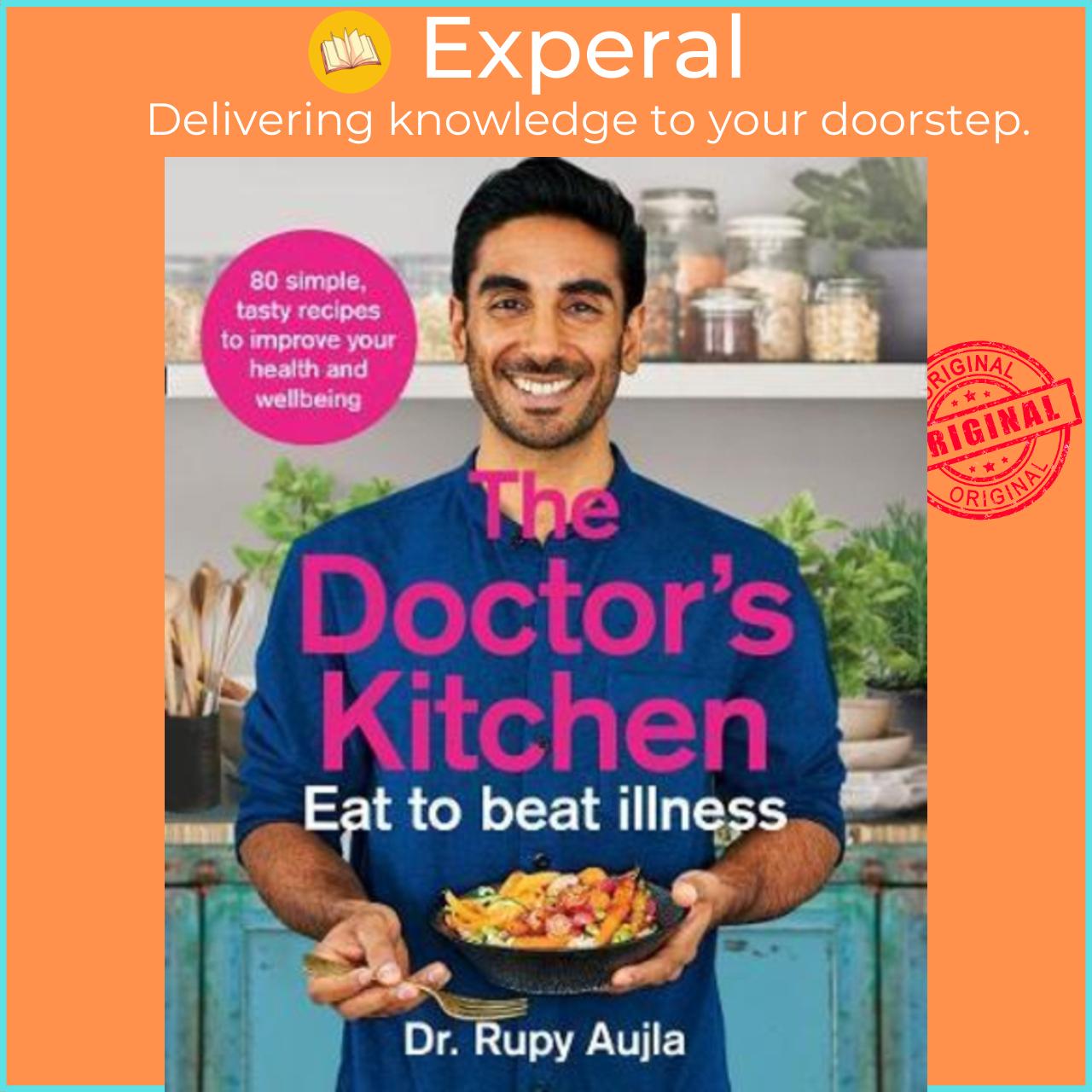 Sách - The Doctor's Kitchen - Eat to Beat Illness : A Simple Way to Cook and Li by Dr Rupy Aujla (UK edition, paperback)