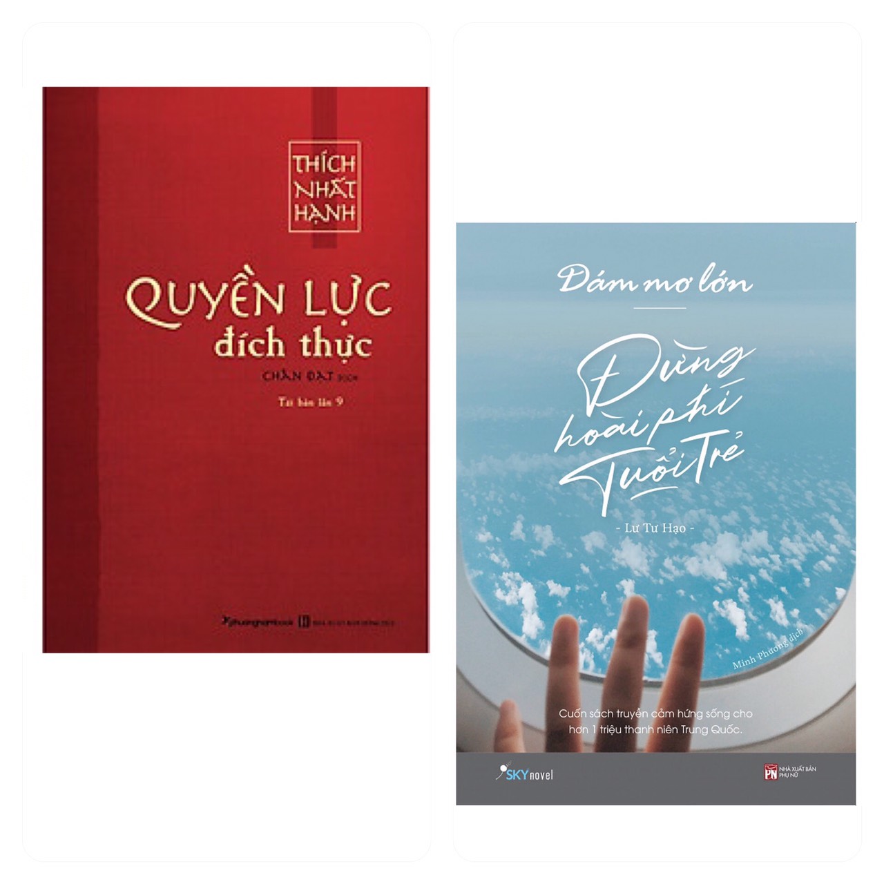 Combo 2 cuốn: Quyền Lực Đích Thực + Dám Mơ Lớn, Đừng Hoài Phí Tuổi Trẻ