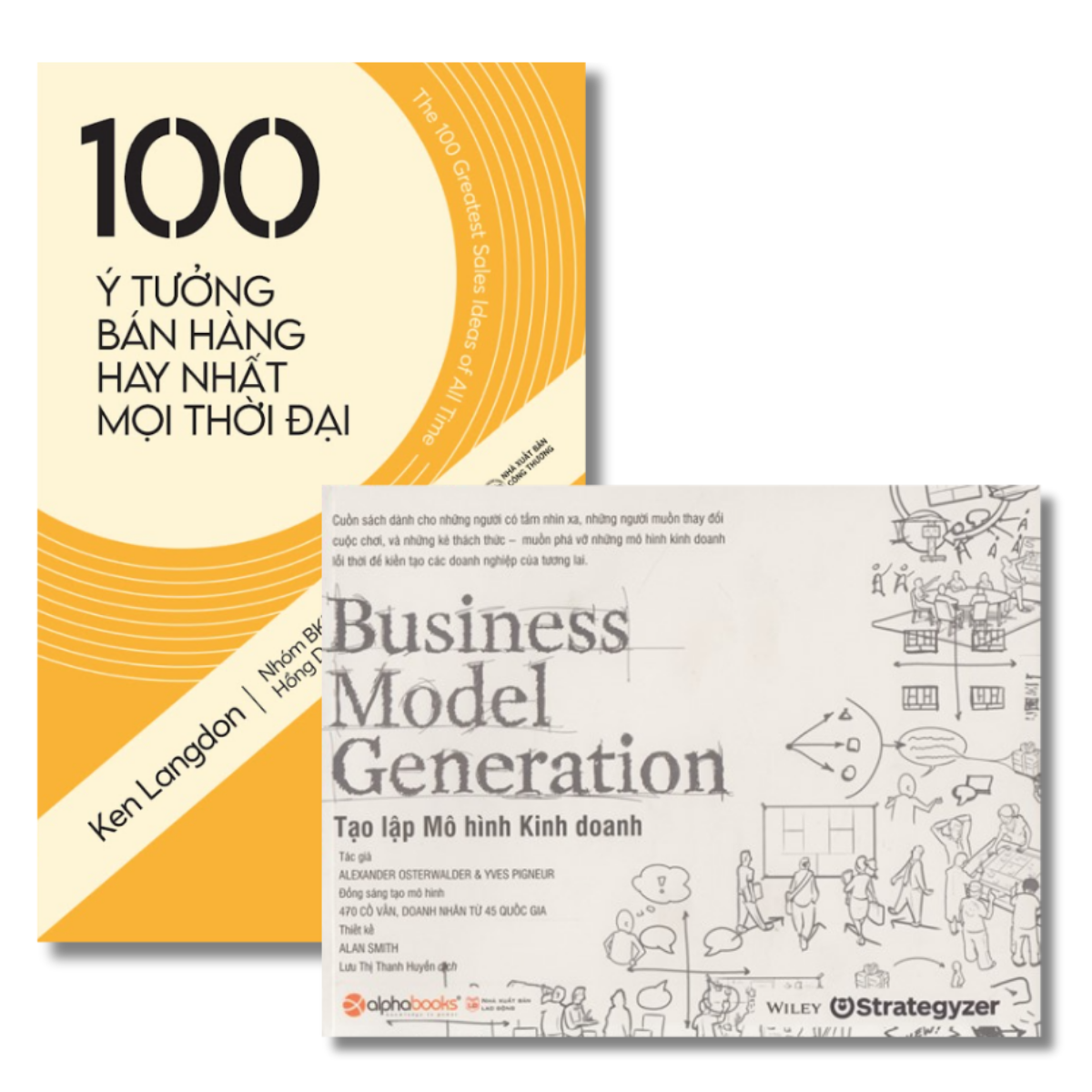 Combo Sách : 100 Ý Tưởng Bán Hàng Hay Nhất Mọi Thời Đại  + Business Model Generation - Tạo Lập Mô Hình Kinh Doanh