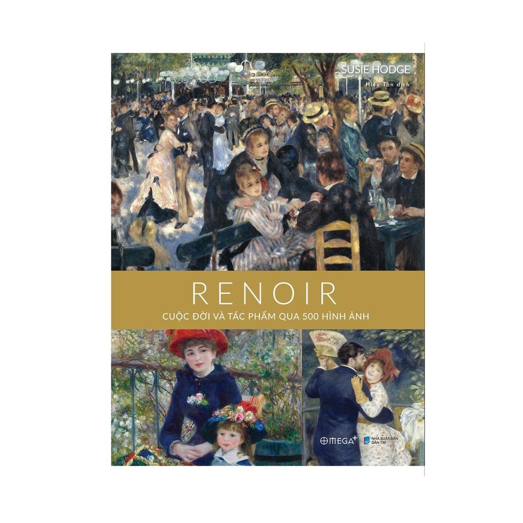 Renoir: Cuộc Đời Và Tác Phẩm Qua 500 Hình Ảnh - Bản Quyền
