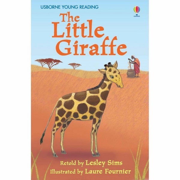 Usborne First Reading Level Two: The Little Giraffe