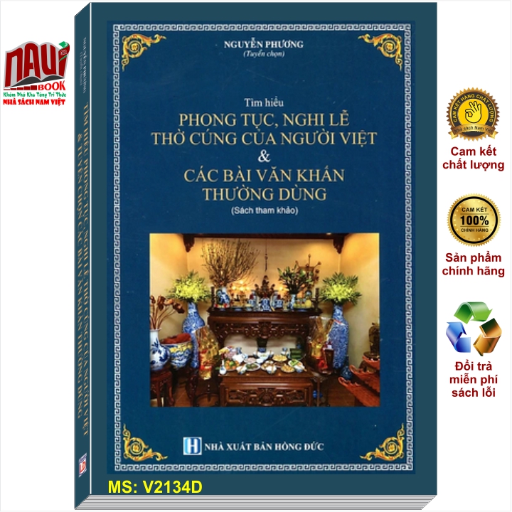 Tìm Hiểu Phong Tục, Nghi Lễ Thờ Cúng Của Người Việt &amp; Các Bài Văn Khấn Thường Dùng - V2134D