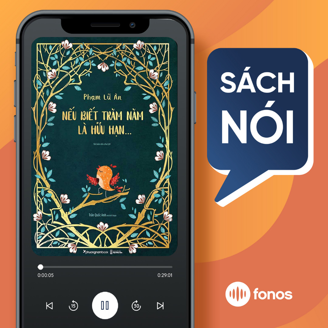 Sách nói: Nếu Biết Trăm Năm Là Hữu Hạn