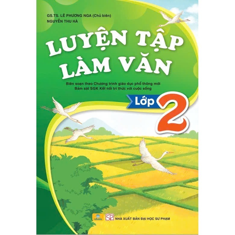 Sách - Luyện Tập Làm Văn Lớp 2 - Bộ Sách Kết Nối Tri Thức Với Cuộc Sống - Ndbooks