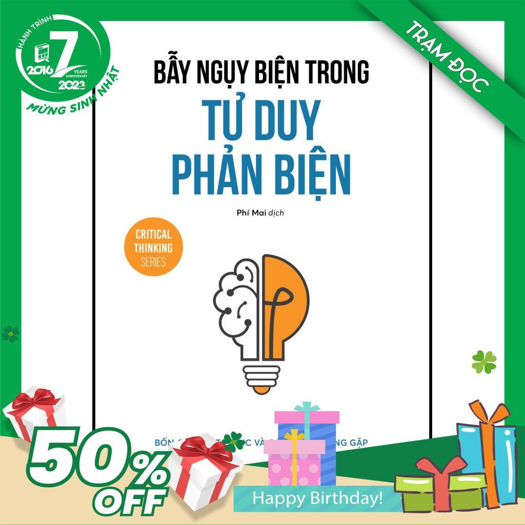 Trạm Đọc Official | Bẫy Ngụy Biện Trong Tư Duy Phản Biện