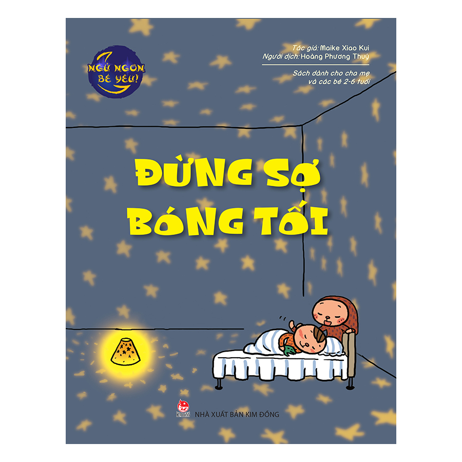Ngủ Ngon Bé Yêu - Đừng Sợ Bóng Tối