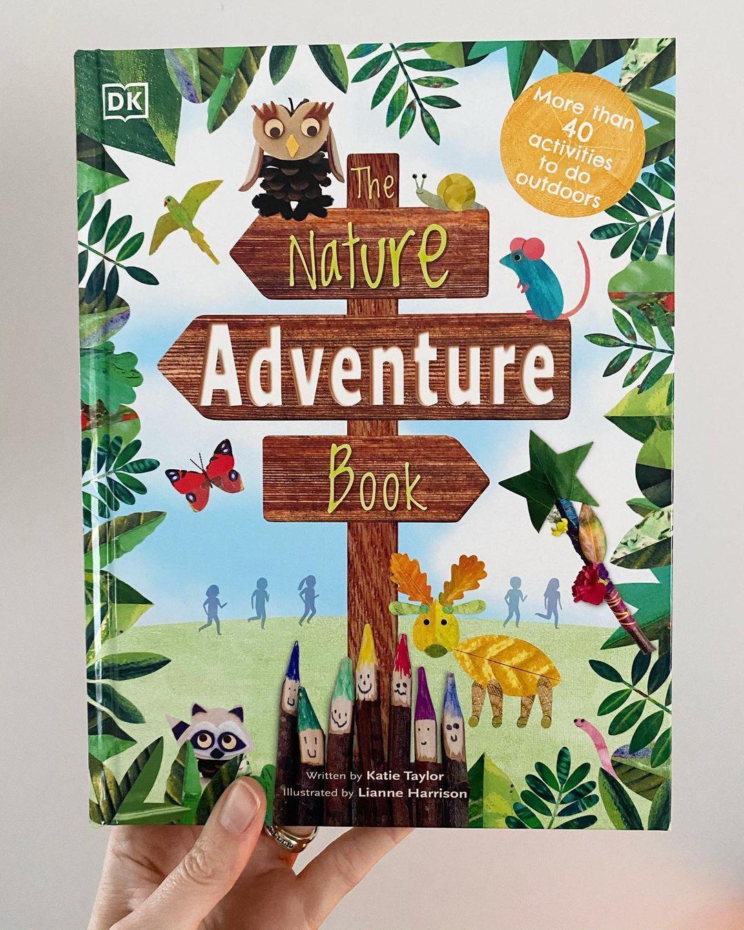 The Nature Adventure Book : 40 activities to do outdoors