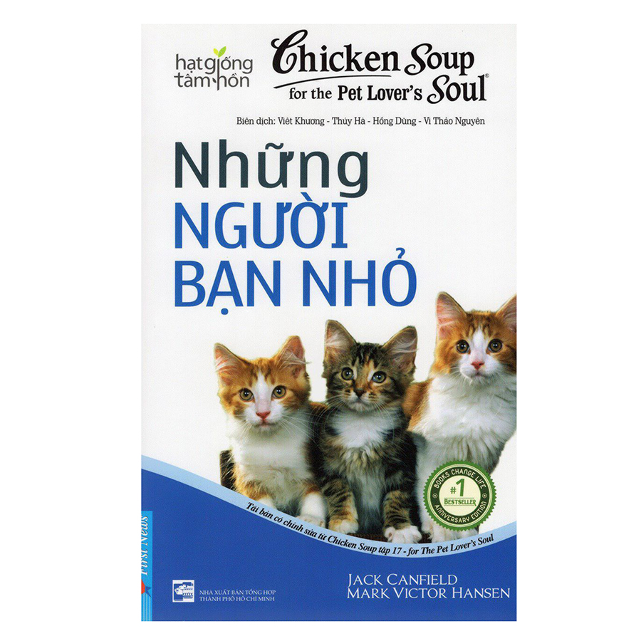 Chicken Soup For The Soul 17 - Những Người Bạn Nhỏ