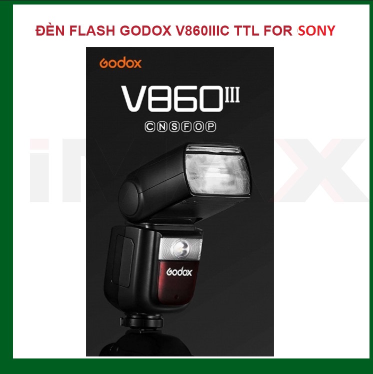 ĐÈN FLASH GODOX V860IIIS TTL FOR SONY - HÀNG CHÍNH HÃNG