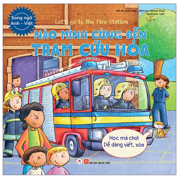 Let’S Go To The Fire Station - Nào Mình Cùng Đến Trạm Cứu Hỏa (Song Ngữ Anh - Việt)