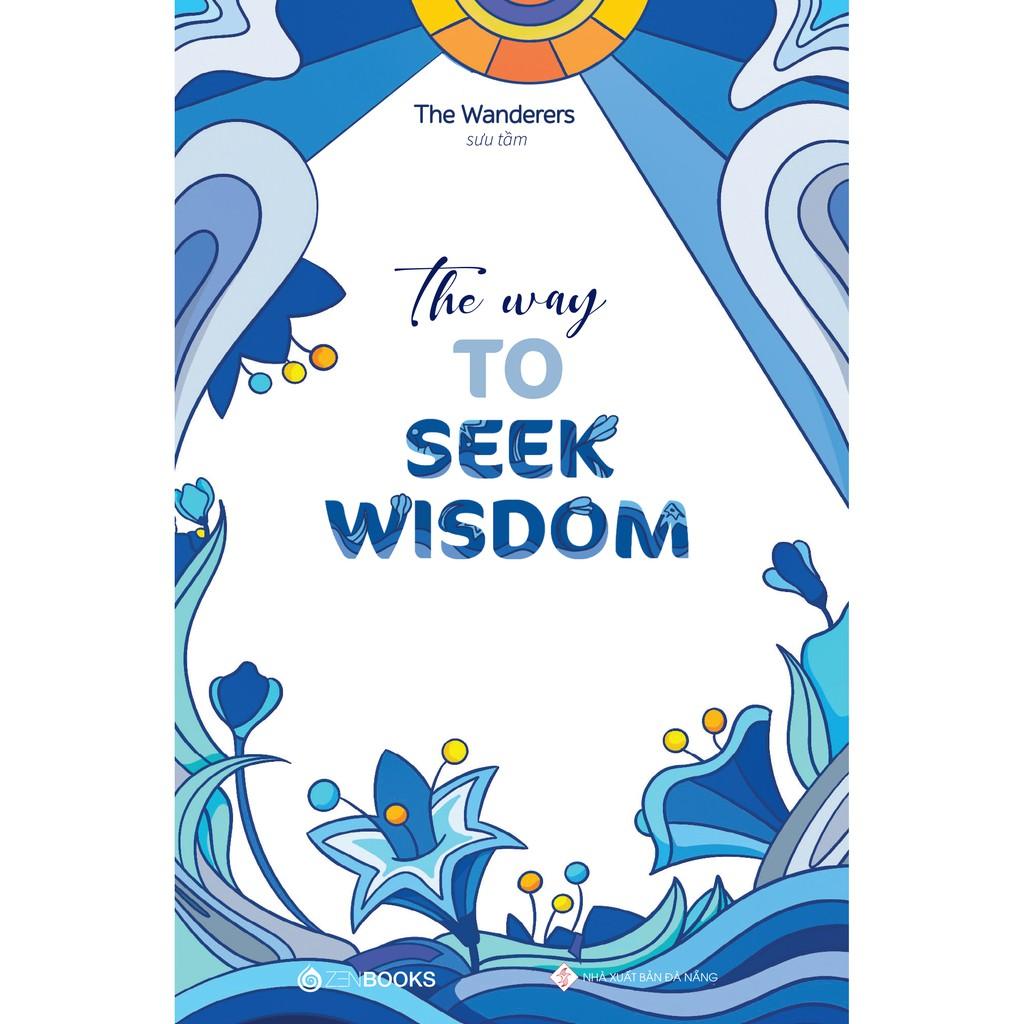 The Way To Seek Wisdom - Bản Quyền