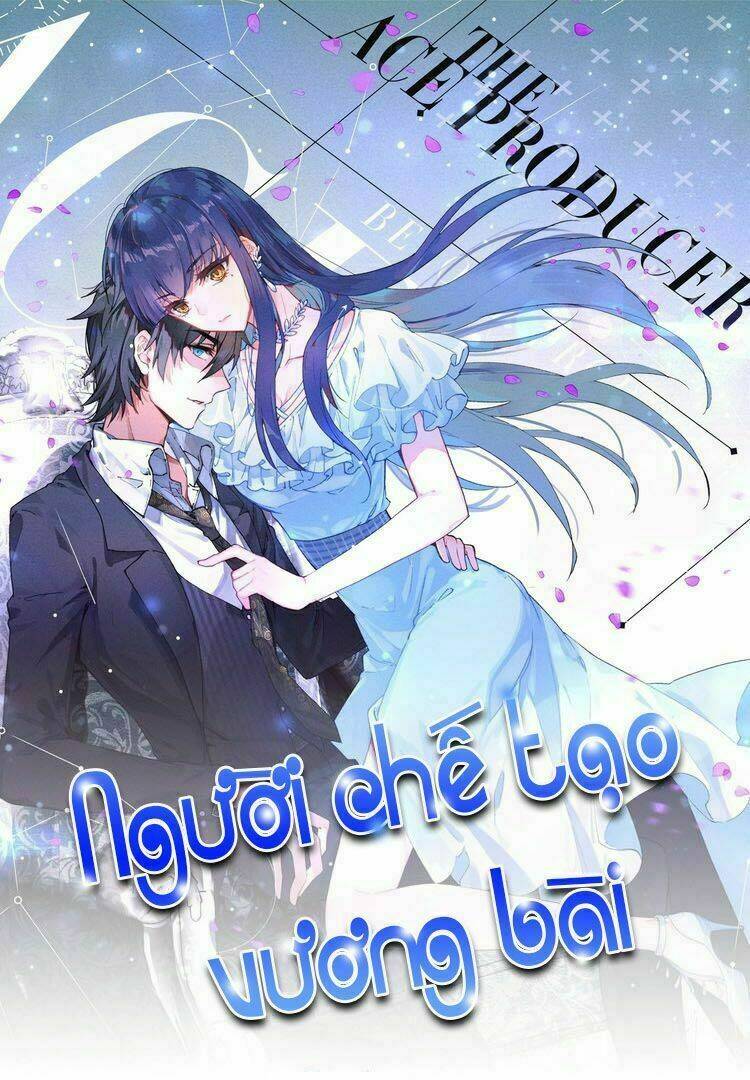 người chế tạo vương bài chapter 1 2