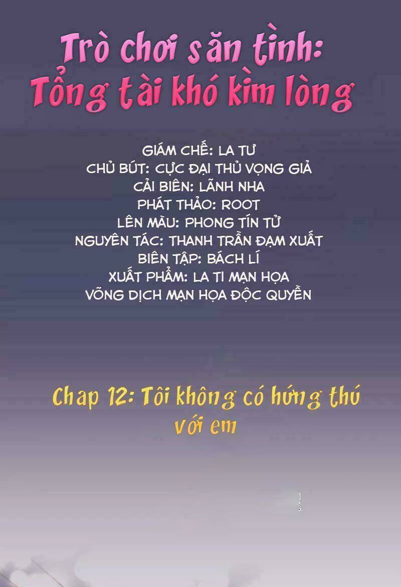 trò chơi săn tình - tổng tài khó kìm lòng chapter 12 1