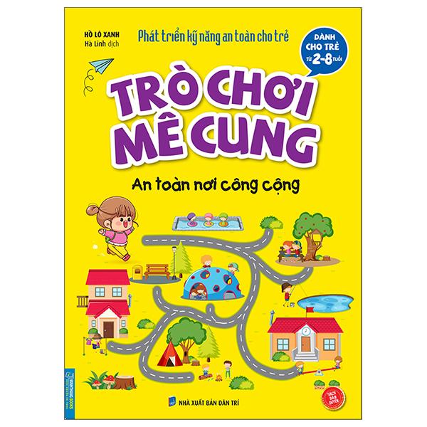 Phát Triển Kỹ Năng An Toàn Dành Cho Trẻ - Trò Chơi Mê Cung - An Toàn Nơi Công Cộng