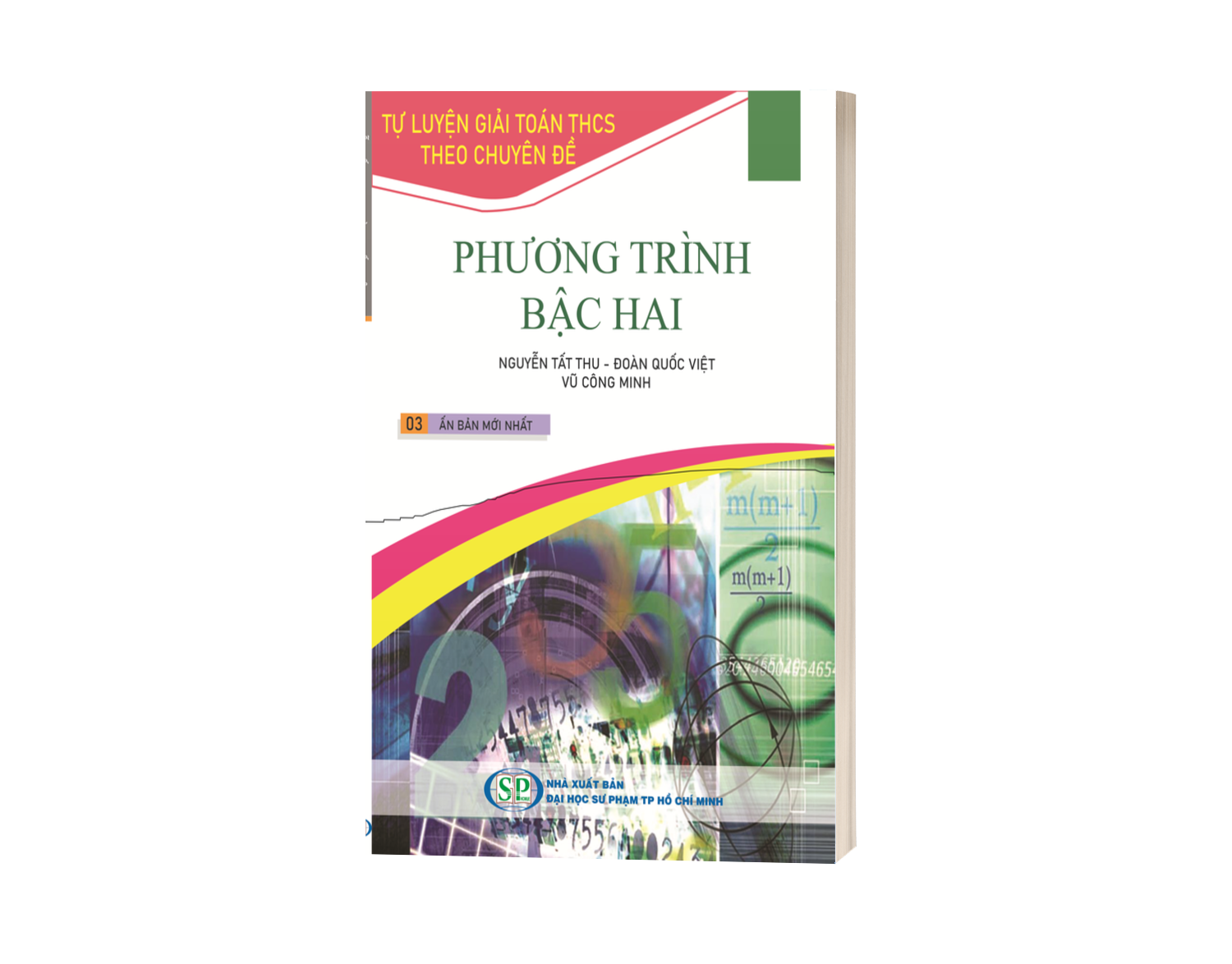 Tự luyện giải toán THCS theo chuyên đề: Phương Trình Bậc Hai