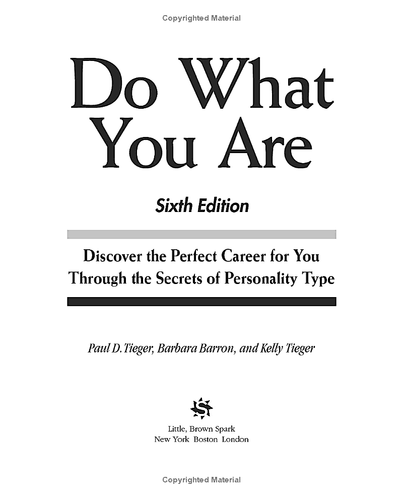 Do What You Are: Discover The Perfect Career For You Through The Secrets Of Personality Type