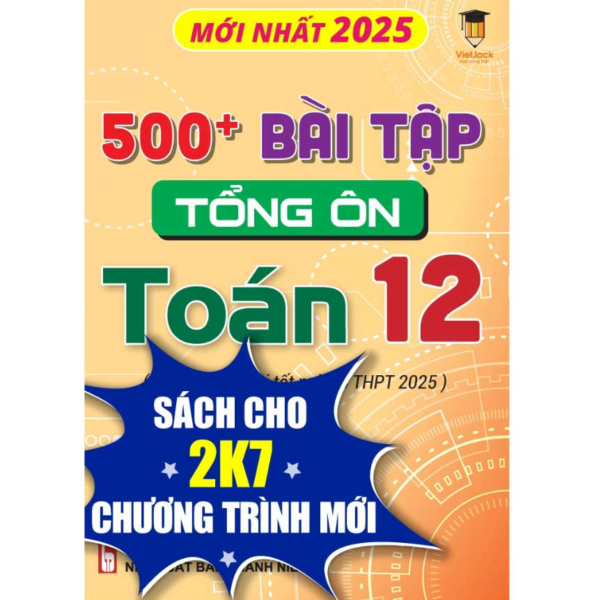 Combo - Sách 500 bài tập tổng ôn khối B00 môn Toán, Hóa, Sinh (Dành cho ôn thi THPT 2025) VietJack