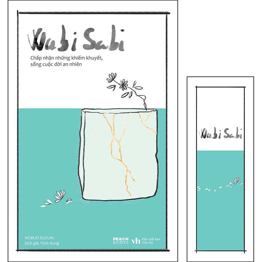 Wabi Sabi - Chấp Nhận Những Khiếm Khuyết, Sống Cuộc Đời An Nhiên