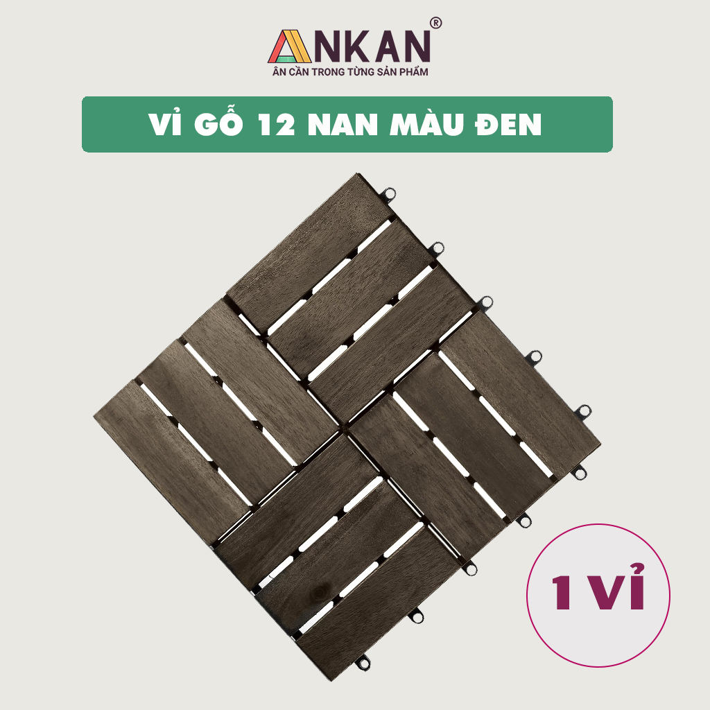 Vỉ Gỗ Lót Sàn Ban Công Thương Hiệu ANKAN Gu Màu Đen 12 Nan, Ván Sàn Gỗ Tự Nhiên, Sân Vườn, Hồ Bơi, Phòng Spa, Siêu Bền, Chịu Nước Tốt, Chống Trơn Trượt, Tiêu Chuẩn Xuất Khẩu (1 Vỉ) - Hàng Chính Hãng