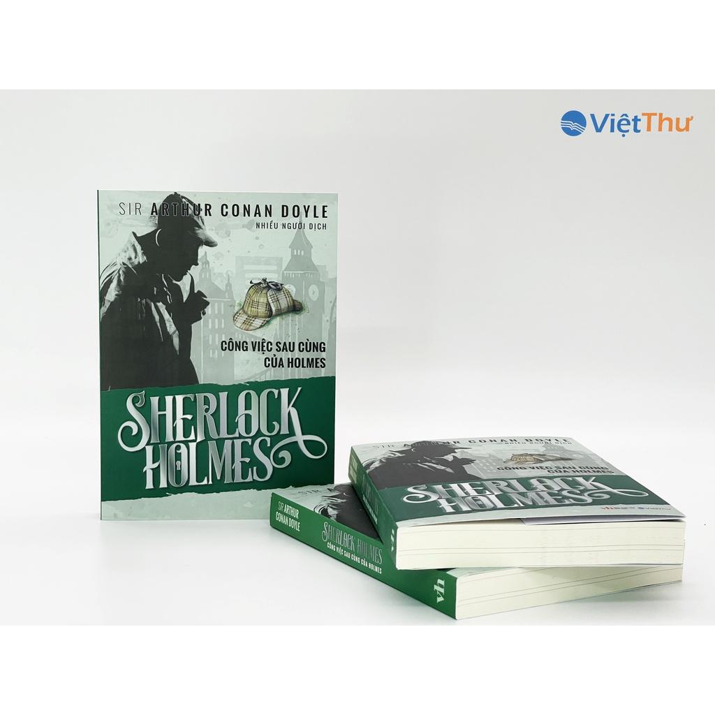 Sherlock Holmes - Công Việc Sau Cùng Của Holmes - Xanh lá - Sir Arthur conan doyle (Bìa Mềm)
