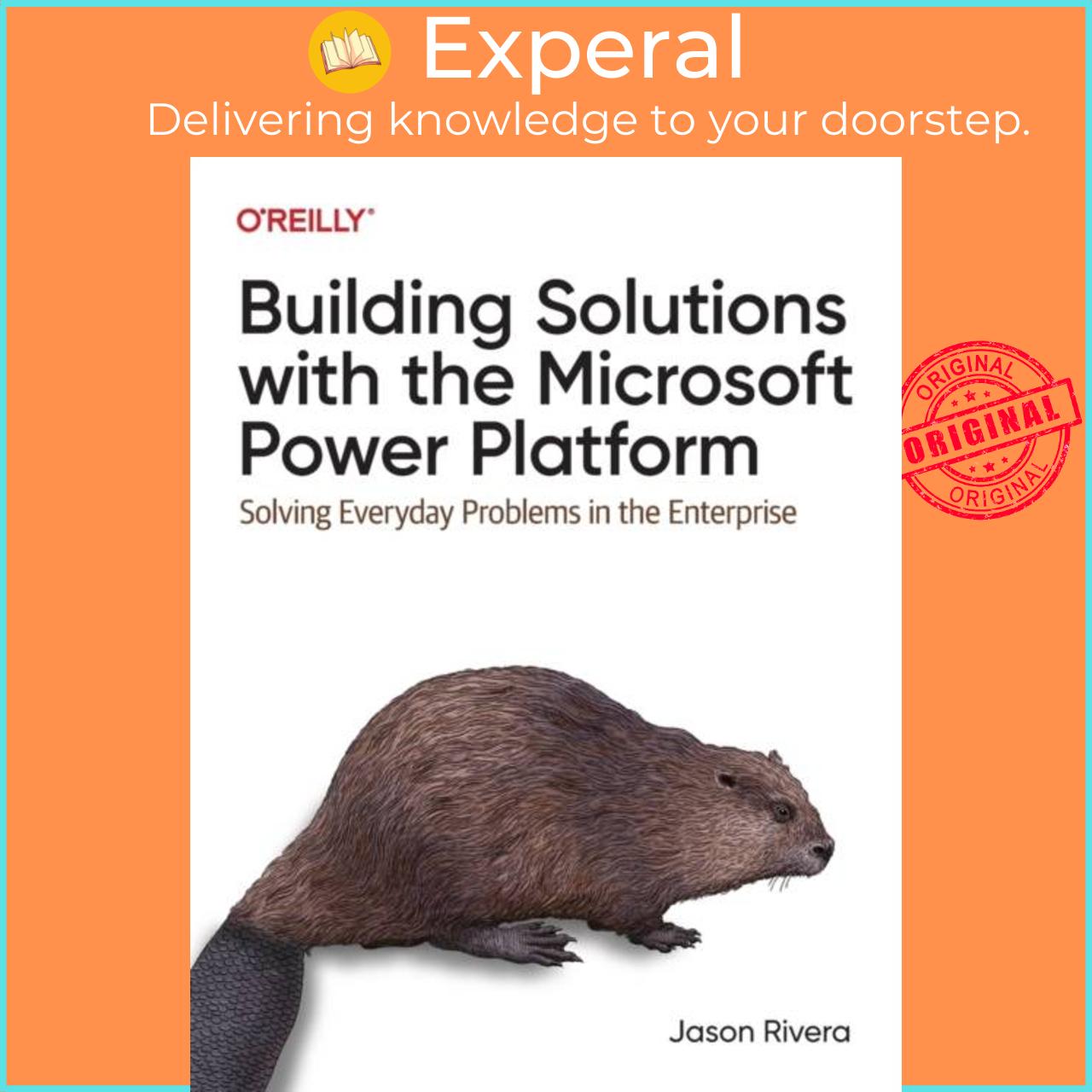 Sách - Building Solutions with the Microsoft Power Platform - Solving Everyday P by Jason Rivera (UK edition, paperback)