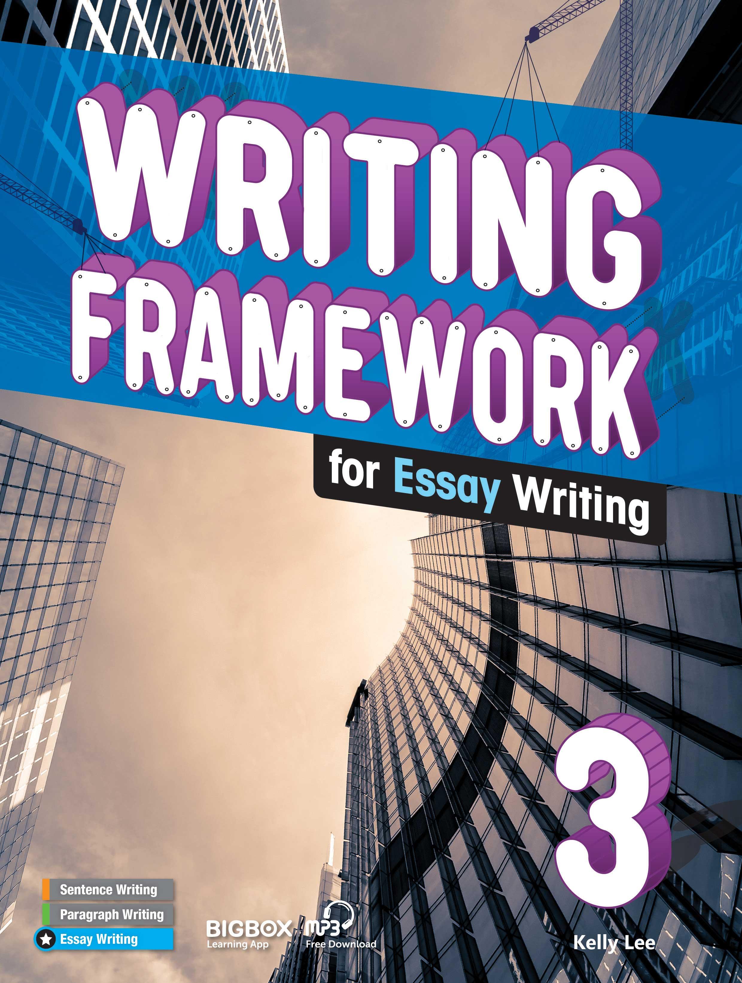 Writing Framework Essay Writing 3 - Student Book with Workbook B2